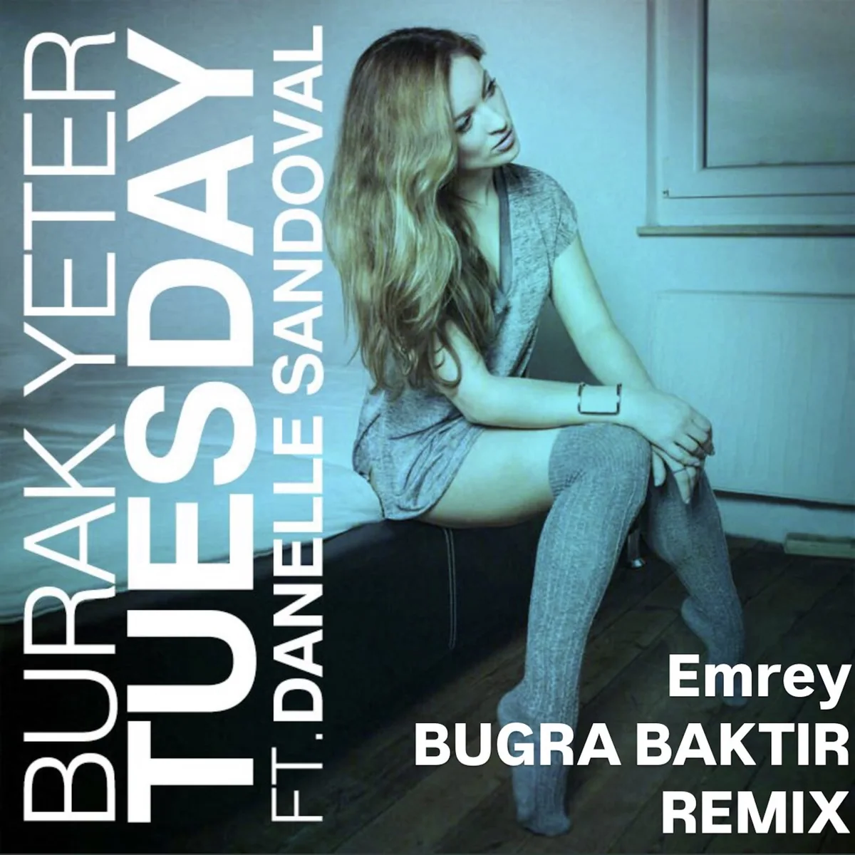 CON118 Burak Yeter ft. Danelle Sandoval – Tuesday (BUGRA BAKTIR & EMREY Remix) cover